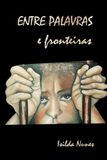 ENTRE PALAVRAS E FRONTEIRAS