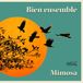Suburban Mimosa - Bien Ensemble