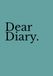 Dear Diary. Dusty Teal Edition: An Aesthetic Activity & Journaling Book for Teen Girls