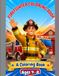 Firefighter Coloring Book: A Coloring Book Ages 4-8