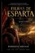 FILHAS Libri GmbH Filhas de Esparta