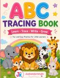 ABC Tracing Book: Learn . Trace . Write . Grow