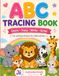 ABC Tracing Book: Learn . Trace . Write . Grow