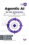 Agentic Bpb Publications Agentic AI for the Enterprise Paperback