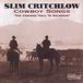 Konkurrent Arhoolie Records Slim Critchlow - Cowboy Songs "The Crooked Trail To Holbrook" (CD)