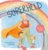 Mama Clavis Uitgeverij Mama is een superheld