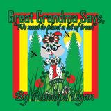 Great Bellissima Publishing Great Grandma Says, "We need to plant a lot of trees!"