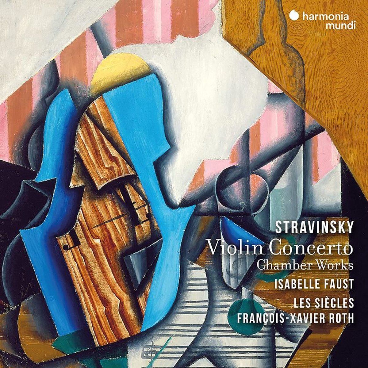 PIAS Nederland Isabelle Faust & Francois-Xavier Roth - Stravinsky Violin Concerto & Chamber (CD)