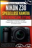 Nikon Z30 Spiegellose Kamera Bedienungsanleitung