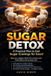 Sugar Independently Published Sugar Detox