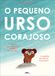 O Booksmile O Pequeno Urso Corajoso