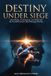Destiny Libri GmbH Destiny Under Siege
