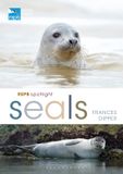 RSPB Bloomsbury Wildlife RSPB Spotlight Seals Paperback