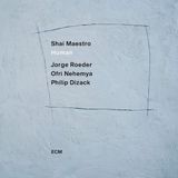Human Ecm Records Shai Maestro, Jorge Roeder, Ofri Nehemya, Philip Dizack - Human (CD)