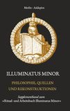 Illuminatus Books on Demand Illuminatus Minor - Philosophie, Quellen und Rekonstruktionen
