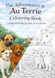 The Au Terrie The adventures at Au Terrie: Colouring Book. Colour with the Friends of Au Terrie