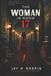 THE Independently Published THE WOMAN IN ROOM 17 Paperback