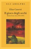 Il Bol ISBN Il gioco degli occhi boek Literaire fictie Italiaans 383 pagina's Paperback Elias Canetti