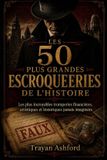 LES Libri GmbH L'Archive Du Crime- Les 50 Plus Grandes Escroqueries de l'Histoire Paperback