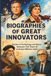 Biographies of Great Innovators: Stories of Technology and Space Geniuses That Teach Us to Dream Without Limits
