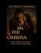 L'ombra Independently Published L'ombra del re Paperback