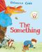 The Macmillan children's books The Something Paperback