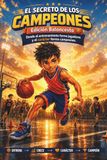 El Secreto de los Campeones