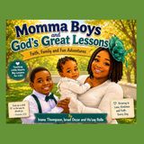 Momma Boys: Gods Great Lessons