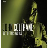 Proper S&D Consignment John Coltrane - Out Of This World