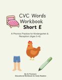 CVC Words Workbook – Short E: Phonics Practice for Kindergarten & Reception (Ages 5–6) | Early Reading, Short Vowel E, CVC Word Families