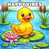 Happy Vibes: Fun and Relaxing Coloring Book