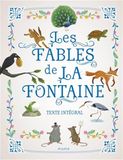 Les fables de la Fontaine: Texte intégral