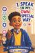 I Libri GmbH I speak in my own special way!: Different Is Wonderful Series Paperback