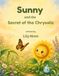 Sunny and the Secret of the Chrysalis