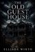 The Libri GmbH The Old Guest House Paperback
