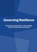 Governing Resilience: Governing Uncertainty in Technology, Cyber and Business Disruption