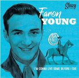 Sonic Rendezvous Faron Young - I'm Gonna Live Some Before I Die (7" Single)