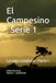 El Campesino: Serie 1: La saga completa - Parte 1