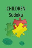 Children Sudoku: 4x4 Mini Puzzles to Boost Logic, Focus, and Problem-Solving Skills for Toddlers, Preschoolers, and 6-Year-Old Beginners
