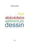 Petit BoD Petit abécédaire arbitraire du dessin