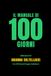 Il Manuale di 100 Giorni: Riflessioni di ARIANNA COLTELLACCI Con 100 frasi di Sergio Coltellacci