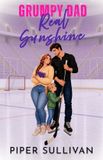 Grumpy Bol Canadian Small Town Hockey Romances- Grumpy Dad, Real Sunshine