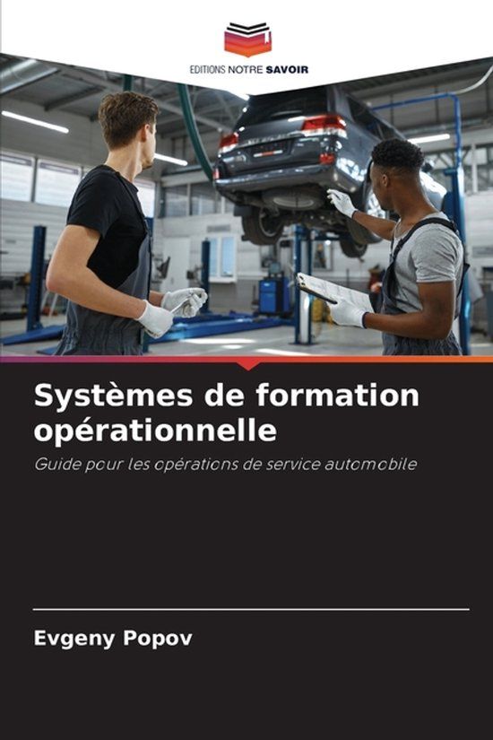 Systèmes Editions Notre Savoir Systèmes de formation opérationnelle