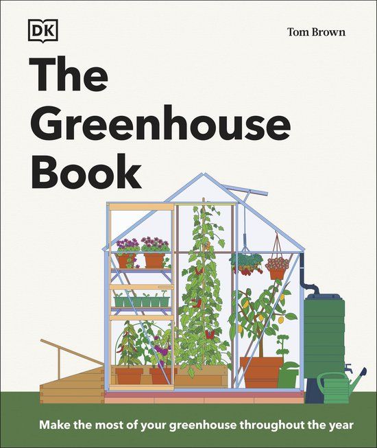 The DK Gardening Guides-The Greenhouse Book