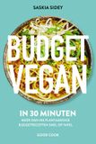 Budget Good Cook BV Budget Vegan in 30 minuten