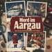 Mord tiptop Mord im Aargau
