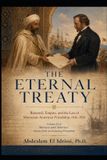 THE Independently Published The Eternal Treaty: The Moroccan-American Treaty and Two Centuries of Diplomatic Continuity Paperback