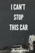 I Libri GmbH I Can't Stop This Car Paperback