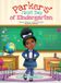 Parker's First Day of Kindergarten - Hardcover