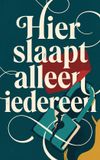 Hier Waries B.V. Hier slaapt alleen iedereen
